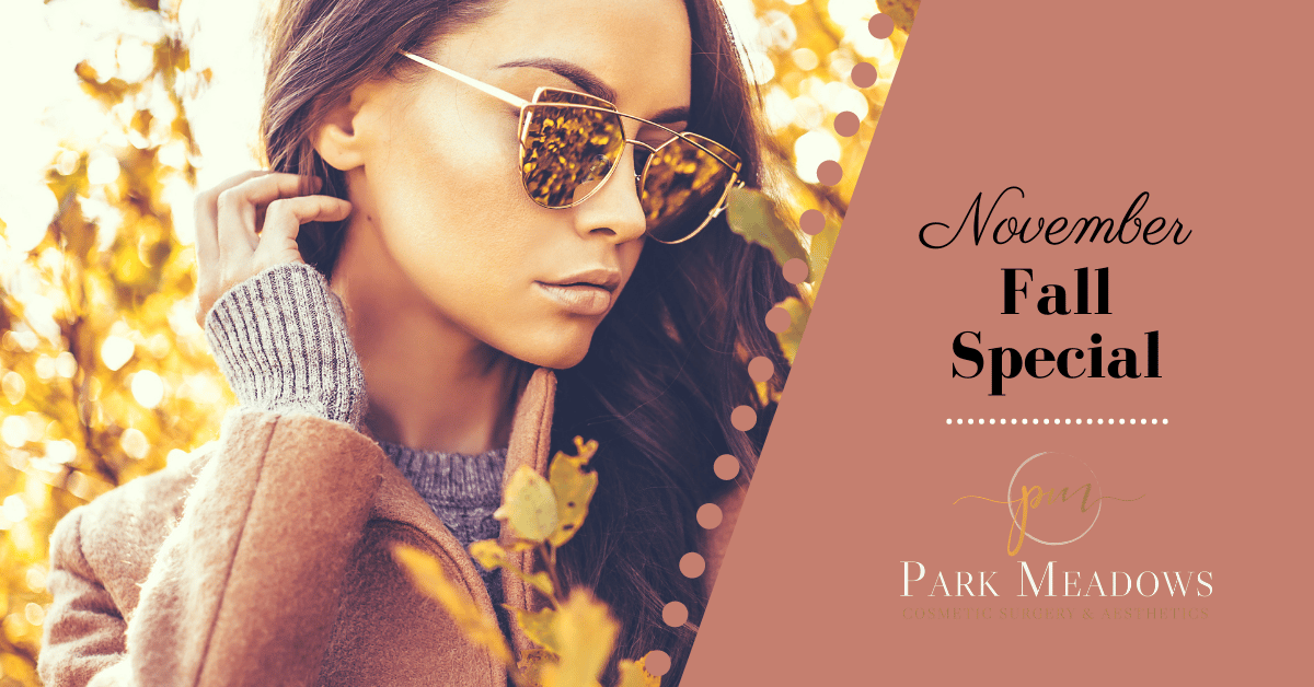 Park Meadows November Fall Special